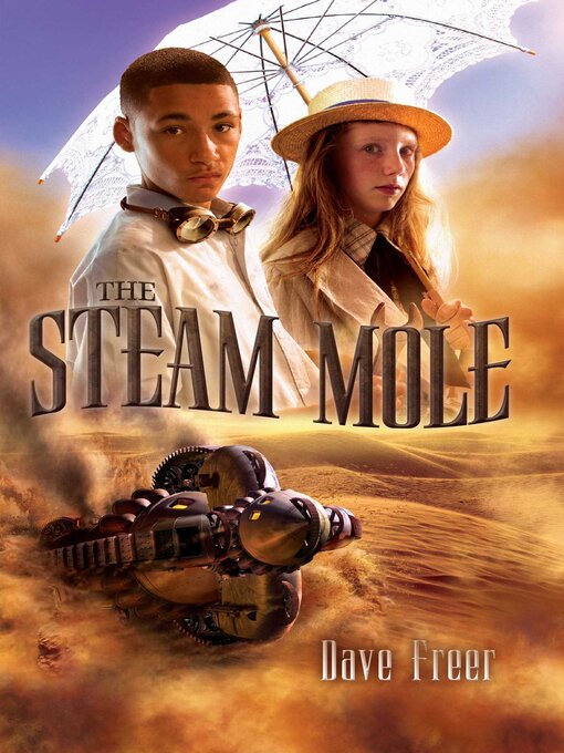 Title details for Steam Mole by Dave Freer - Available